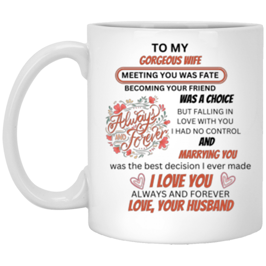 TO MY GORGEOUS WIFE (6) XP8434 11oz White Mug CustomCat