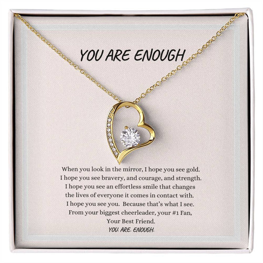 You Are Enough - Forever Love Necklace ShineOn Fulfillment