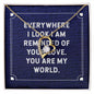 Everywhere I Look I Am Reminded of Your Love.  You Are My World - Forever Love Necklace - CATT Industries
